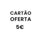 Cartão-Oferta 5€